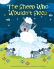 The Sheep Who Wouldn't Sleep By Susan Rich Brooke, Dean Gray (Illustrator) Cover Image