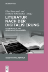Literatur nach der Digitalisierung (Gegenwartsliteratur) Cover Image