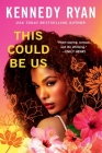 This Could Be Us By Kennedy Ryan Cover Image