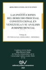 Las Instituciones del Derecho Prcesal Constitucional En Venezuela Y Su Análisis Jurisprudencial By Armando Luis Blanco Guzmán Cover Image