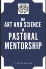 The Art and Science of Pastoral Mentorship Cover Image