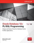 Oracle Database 12c PL/SQL Programming By Michael McLaughlin Cover Image