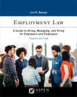 Employment Law: A Guide to Hiring, Managing, and Firing for Employers and Employees (Aspen Paralegal) By Lori B. Rassas Cover Image