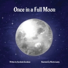 Once in a Full Moon By Carolinda Goodman, Mariia Luzina (Illustrator), Kvfinn Design (Designed by) Cover Image