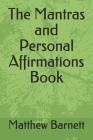 The Mantras and Personal Affirmations Book Cover Image