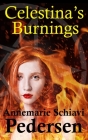 Celestina's Burnings By Annemarie Schiavi Pedersen Cover Image