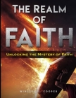 The Realm of Faith By Winston J. Cooper Cover Image