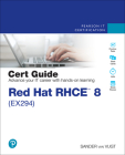 Red Hat Rhce 8 (Ex294) Cert Guide (Certification Guide) Cover Image