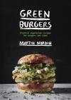 Green Burgers: Creative Vegetarian Recipes for Burgers and Sides Cover Image