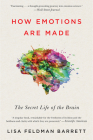 How Emotions Are Made: The Secret Life of the Brain Cover Image