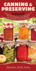 Canning & Preserving: The Techniques, Equipment, and Recipes to Get Started By Michele Harmeling Cover Image