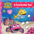 Splash and Bubbles: A Friend Like You Touch-and-Feel Board Book Cover Image