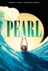 Pearl: A Graphic Novel By Sherri L. Smith, Christine Norrie (Illustrator) Cover Image