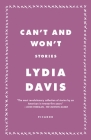 Can't and Won't: Stories By Lydia Davis Cover Image
