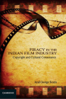 Piracy in the Indian Film Industry: Copyright and Cultural Consonance Cover Image