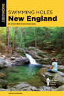 Swimming Holes New England: 50 of the Best Swimming Spots By Sarah Lamagna Cover Image