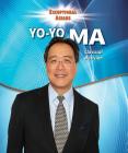 Yo-Yo Ma: Classical Musician (Exceptional Asians) By Therese M. Shea Cover Image