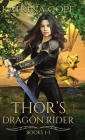 Thor's Dragon Rider: Books 1 - 3 By Katrina Cope Cover Image