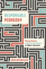 Responsible Pedagogy: Moving Beyond Authority and Mastery in Higher Education By Eric Detweiler Cover Image