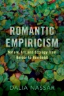 Romantic Empiricism: Nature, Art, and Ecology from Herder to Humboldt Cover Image