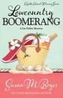 Lowcountry Boomerang (Liz Talbot Mystery #8) By Susan M. Boyer Cover Image