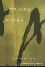 Moving Words: Re-Writing Dance (1995) By Gay Morris (Editor) Cover Image
