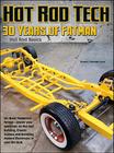 Building Hot Rods: 30 Years of Advice from Fatman Fabrication's Brent Vandervort (Hot Rod Basics) Cover Image