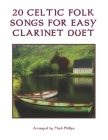 20 Celtic Folk Songs for Easy Clarinet Duet Cover Image