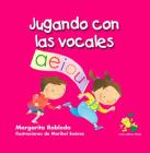 Jugando Con Las Vocales (Rana) By Margarita Robleda, Maribel Suarez (Illustrator) Cover Image