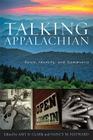 Talking Appalachian: Voice, Identity, and Community Cover Image