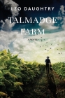 Talmadge Farm By Leo Daughtry Cover Image