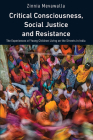 Critical Consciousness, Social Justice and Resistance: The Experiences of Young Children Living on the Streets in India (Education and Struggle #21) By Michael Adrian Peters (Editor), Peter McLaren (Editor), Zinnia Mevawalla Cover Image