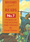 Stories of the Saxons and Vikings (History Quick Reads) By David Oakenden Cover Image