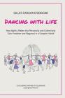 Dancing with Life: How Agility Makes You Personally and Collectively Gain Freedom and Elegance in a Complex World Cover Image