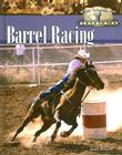 Barrel Racing (World of Rodeo) By Janell Broyles Cover Image
