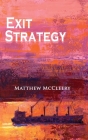 Exit Strategy: A Robert Fairchild Novel By Matthew McCleery Cover Image