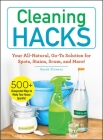 Cleaning Hacks: Your All-Natural, Go-To Solution for Spots, Stains, Scum, and More! By Sarah Flowers Cover Image