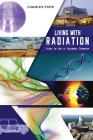 Living with Radiation: How to Be a Nuclear Greenie Cover Image