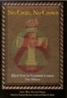 No Cross, No Crown: Black Nuns in Nineteenth-Century New Orleans By Sister Mary Bernard Deggs, Virginia Meacham Gould (Editor), Charles E. Nolan (Editor) Cover Image