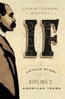 If: The Untold Story of Kipling's American Years Cover Image