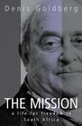The Mission: A Life for Freedom in South Africa By Denis Goldberg Cover Image