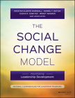 The Social Change Model: Facilitating Leadership Development By Kristan C. Skendall, Daniel T. Ostick, Susan R. Komives Cover Image