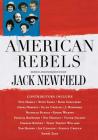 American Rebels By Jack Newfield (Editor) Cover Image