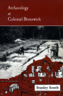 Archaeology at Colonial Brunswick By Stanley South Cover Image