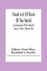 Check-List Of Birds Of The World; A Continuation Of The Work Of James L. Peters (Volume Xii) By Ernst Mayr (Editor), Raymond A. Paynter Cover Image