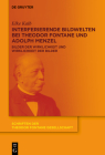 Interferierende Bildwelten Bei Theodor Fontane Und Adolph Menzel: Bilder Der Wirklichkeit Und Wirklichkeit Der Bilder (Schriften Der Theodor Fontane Gesellschaft #17) By Elke Kalb Cover Image