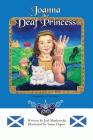 Joanna the Deaf Princess By Joel Mankowski, Susan Dupor (Illustrator) Cover Image