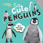 So Cute! Penguins (So Cool/So Cute) By Crispin Boyer Cover Image