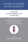 A History of the Mishnaic Law of Purities, Part 22 (Studies in Judaism in Late Antiquity #22) Cover Image