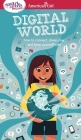 A Smart Girl's Guide: Digital World: How to Connect, Share, Play, and Keep Yourself Safe (Smart Girl's Guide To...) By Carrie Anton, Stevie Lewis (Illustrator) Cover Image